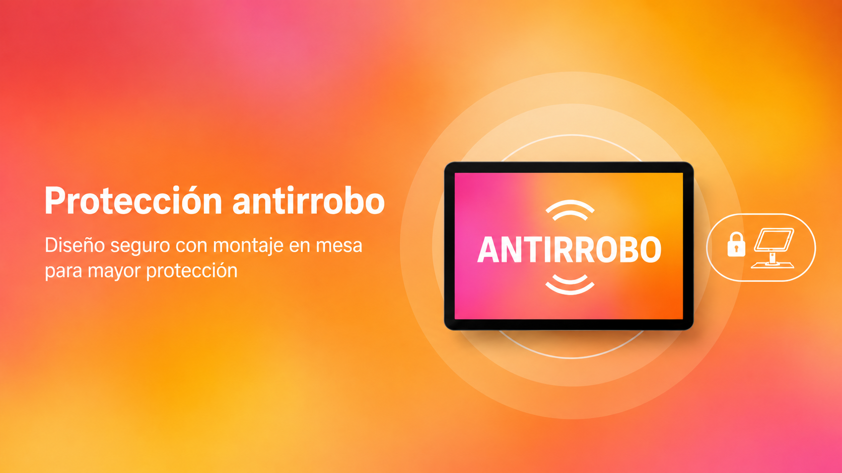 Protección antirrobo con soporte seguro para tablet en mesa